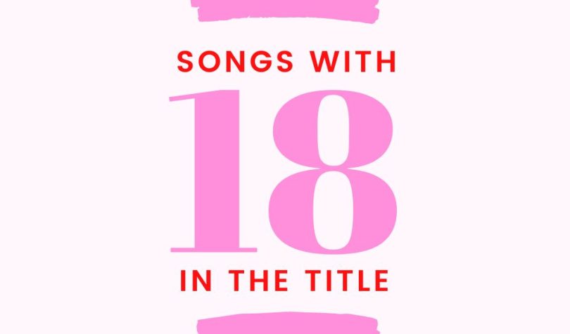 songs with 18 in the title